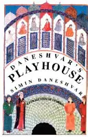 Daneshvars Schauspielhaus - Daneshvar's Playhouse