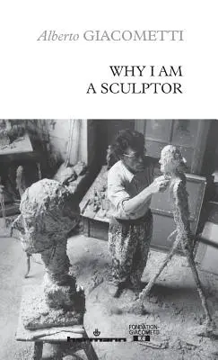 Warum ich ein Bildhauer bin - Why I am a sculptor
