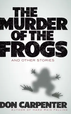 Die Ermordung der Frösche und andere Geschichten - The Murder of the Frogs and Other Stories