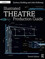 Illustriertes Handbuch für Theaterproduktionen - Illustrated Theatre Production Guide