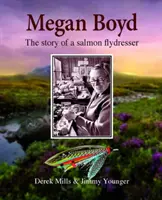 Megan Boyd: Die Geschichte einer Lachsfliegenfischerin - Megan Boyd: The Story of a Salmon Flydresser