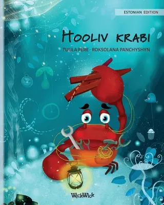 Hooliv krabi (Estnische Ausgabe von The Caring Crab
