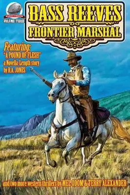 Bass Reeves Frontier Marshal Band 3 - Bass Reeves Frontier Marshal Volume 3