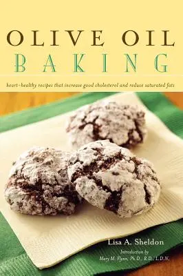 Backen mit Olivenöl: Herzgesunde Rezepte, die den guten Cholesterinspiegel erhöhen und die gesättigten Fette reduzieren - Olive Oil Baking: Heart-Healthy Recipes That Increase Good Cholesterol and Reduce Saturated Fats