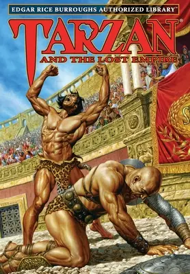 Tarzan und das verlorene Reich: Edgar Rice Burroughs Autorisierte Bibliothek - Tarzan and the Lost Empire: Edgar Rice Burroughs Authorized Library