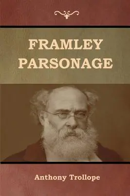 Das Pfarrhaus von Framley - Framley Parsonage