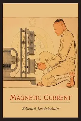 Magnetischer Strom - Magnetic Current