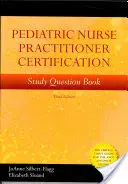 Buch mit Fragen zur Zertifizierung von Kinderkrankenschwestern und -pflegern - Pediatric Nurse Practitioner Certification Study Question Book