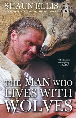 Der Mann, der mit Wölfen lebt: Memoiren - The Man Who Lives with Wolves: A Memoir