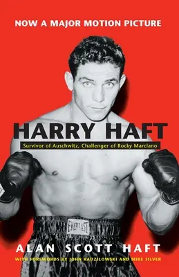 Harry Haft: Überlebender von Auschwitz, Herausforderer von Rocky Marciano - Harry Haft: Survivor of Auschwitz, Challenger of Rocky Marciano