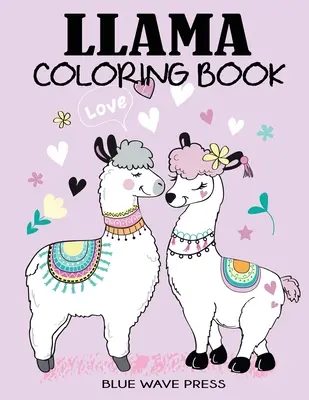 Lama-Malbuch: Ein lustiges Lama-Malbuch für Kinder - Llama Coloring Book: A Fun Llama Coloring Book for Kids