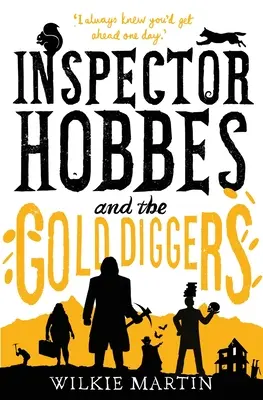 Inspektor Hobbes und die Goldgräber: Krimikomödie (unmenschlich 3) - Inspector Hobbes and the Gold Diggers: Comedy crime fantasy (Unhuman 3)