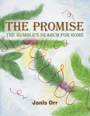 Das Versprechen: Die Suche der Humbles nach ihrem Zuhause - The Promise: The Humble's Search for Home
