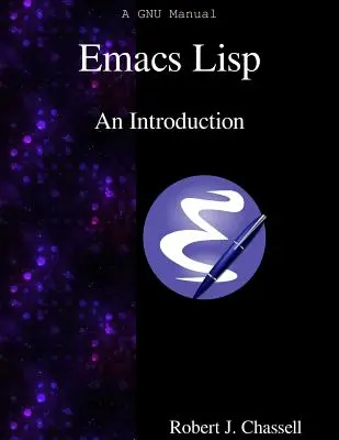 Emacs Lisp - Eine Einführung - Emacs Lisp - An Introduction