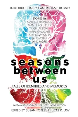 Jahreszeiten zwischen uns: Erzählungen von Identitäten und Erinnerungen - Seasons Between Us: Tales of Identities and Memories
