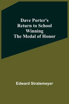 Dave Porters Rückkehr in die Schule und der Gewinn der Ehrenmedaille - Dave Porter'S Return To School Winning The Medal Of Honor