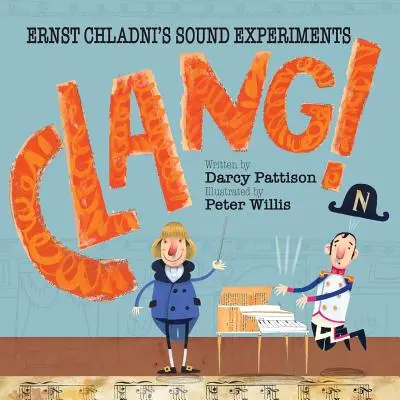 Klirr! Ernst Chladnis Klangexperimente - Clang!: Ernst Chladni's Sound Experiments