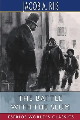 Der Kampf mit dem Slum (Esprios Classics) - The Battle With the Slum (Esprios Classics)