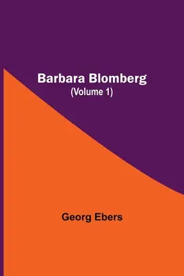 Barbara Blomberg (Band 1) - Barbara Blomberg (Volume 1)