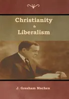 Christentum und Liberalismus - Christianity & Liberalism