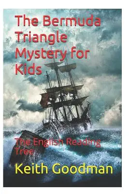 Das Geheimnis des Bermudadreiecks für Kinder: Der englische Lesebaum - The Bermuda Triangle Mystery for Kids: The English Reading Tree