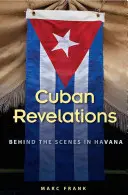 Kubanische Enthüllungen: Hinter den Kulissen von Havanna - Cuban Revelations: Behind the Scenes in Havana