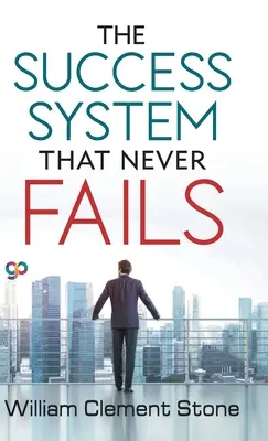Das Erfolgssystem, das nie scheitert - The Success System that Never Fails