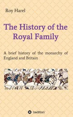 Die Geschichte der königlichen Familie - History of the Royal Family