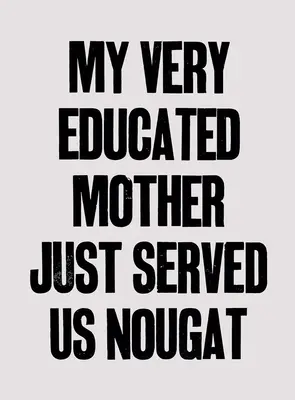 Yto Barrada: Meine sehr gebildete Mutter hat uns gerade Nougat serviert - Yto Barrada: My Very Educated Mother Just Served Us Nougat