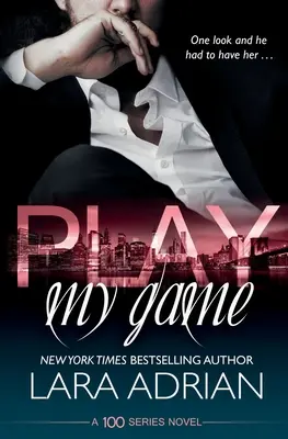 Spiel mein Spiel: Ein eigenständiger Liebesroman der Serie 100 - Play My Game: A 100 Series Standalone Romance