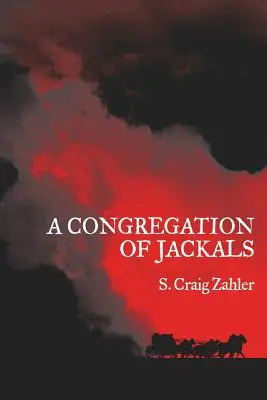 Eine Kongregation von Schakalen: Bevorzugter Text des Autors - A Congregation of Jackals: Author's Preferred Text