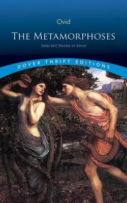 Die Metamorphosen: Ausgewählte Geschichten in Versen - The Metamorphoses: Selected Stories in Verse