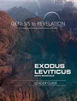 Von der Genesis bis zur Offenbarung: Exodus, Levitikus Leitfaden: Eine umfassende Erkundung der Bibel in Versen nach Versen - Genesis to Revelation: Exodus, Leviticus Leader Guide: A Comprehensive Verse-By-Verse Exploration of the Bible