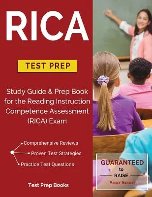 RICA Test Prep: Studienführer & Vorbereitungsbuch für die Reading Instruction Competence Assessment (RICA) Prüfung - RICA Test Prep: Study Guide & Prep Book for the Reading Instruction Competence Assessment (RICA) Exam