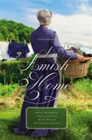 Ein amisches Heim: Vier Novellen - An Amish Home: Four Novellas