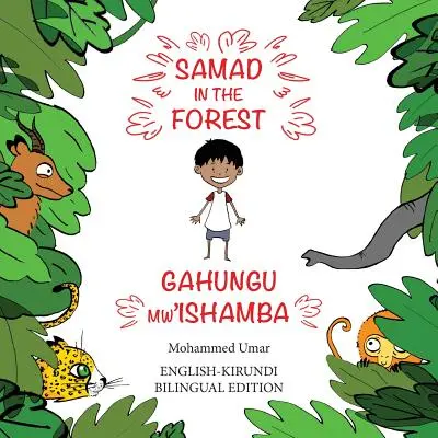 Samad im Wald: Zweisprachige Englisch-Kirundi-Ausgabe - Samad in the Forest: Bilingual English-Kirundi Edition