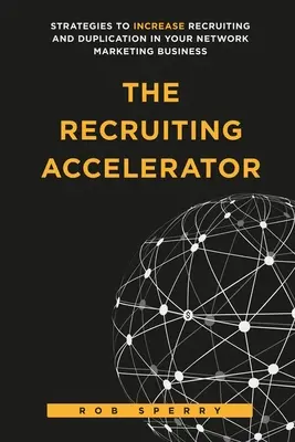 Der Rekrutierungsbeschleuniger - The Recruiting Accelerator