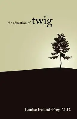 Die Erziehung von Twig - The Education of Twig