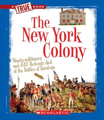 Die Kolonie New York (ein wahres Buch: Die dreizehn Kolonien) - The New York Colony (a True Book: The Thirteen Colonies)