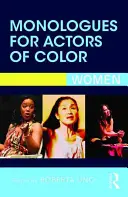 Monologe für farbige Schauspieler: Frauen - Monologues for Actors of Color: Women