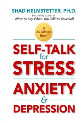 Selbstgespräche gegen Stress, Angst und Depression - Self-Talk for Stress, Anxiety and Depression