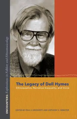 Das Vermächtnis von Dell Hymes: Ethnopoetik, erzählerische Ungleichheit und Stimme - The Legacy of Dell Hymes: Ethnopoetics, Narrative Inequality, and Voice