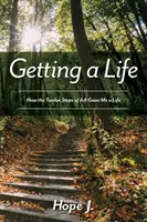 Ein Leben bekommen - Getting a Life