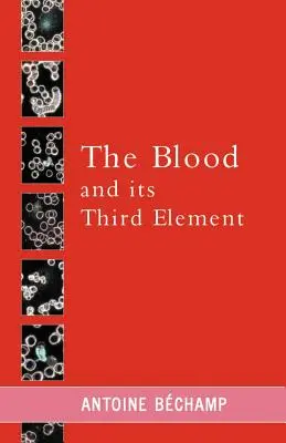 Das Blut und sein drittes Element - The Blood and its Third Element