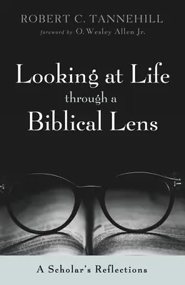 Das Leben durch eine biblische Linse betrachten - Looking at Life through a Biblical Lens