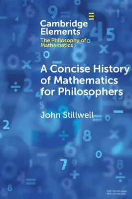 Eine kompakte Geschichte der Mathematik für Philosophen - A Concise History of Mathematics for Philosophers