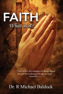 Der Glaube, was ist das? Der Glaube aber ist das, was man erhofft, und der Beweis für das, was man nicht sieht. Hebräer 11,1 - Faith, What is it?: Now faith is the substance of things hoped for and the evidence of things not seen. Hebrews 11:1