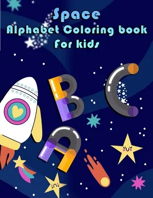 Weltraum-Alphabet-Malbuch für Kinder - Space Alphabet Coloring Book for Kids