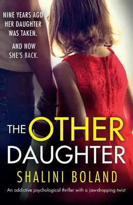 Die andere Tochter: Ein fesselnder Psychothriller mit einer atemberaubenden Wendung - The Other Daughter: An addictive psychological thriller with a jaw-dropping twist