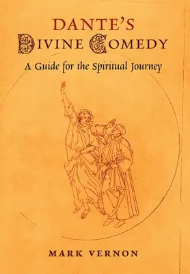 Dantes Göttliche Komödie: Ein Leitfaden für die spirituelle Reise - Dante's Divine Comedy: A Guide for the Spiritual Journey